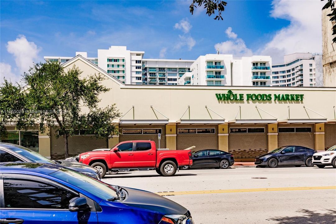 Whole Foods right across the street.