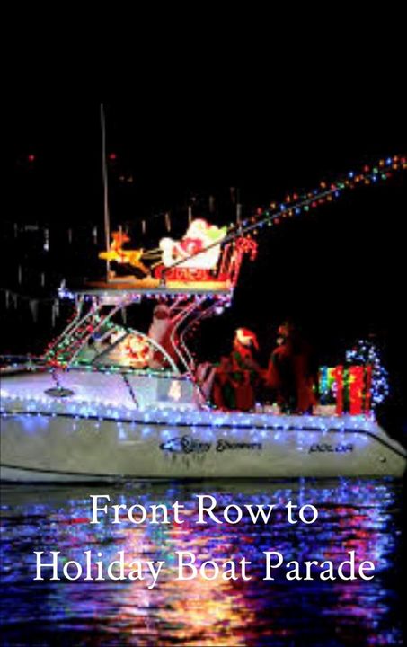 Front Row To Boat Parade