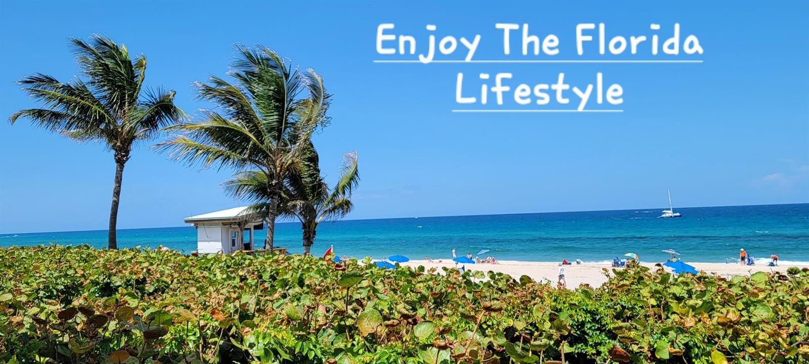 Enjoy The Florida Lifestyel