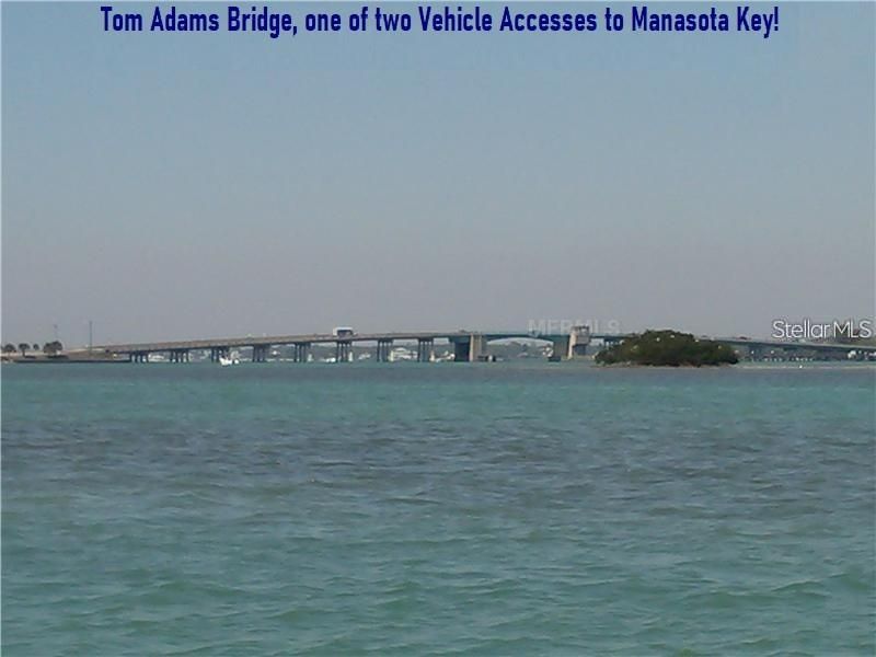 Tom Adams Bridge, one of two Vehicle Accesses to Manasota Key!