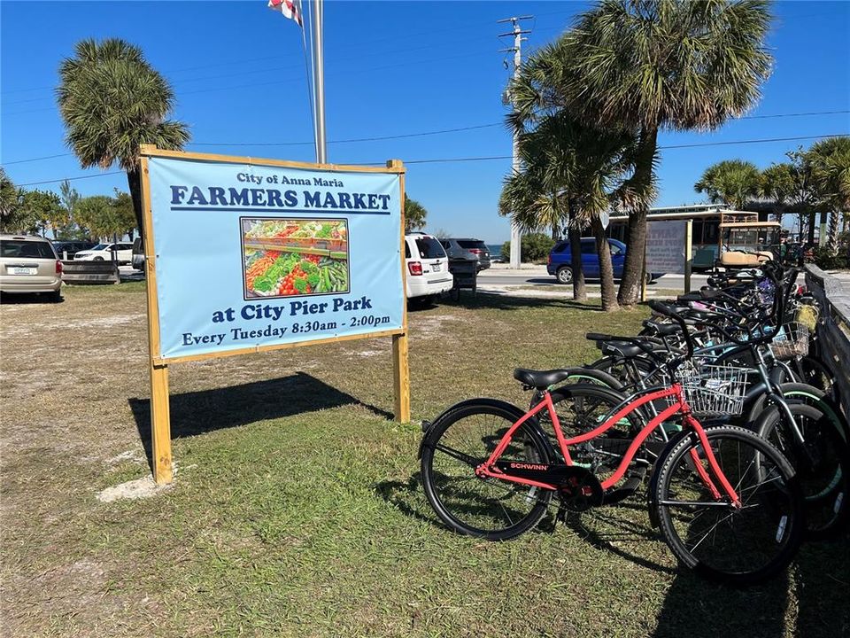 City of Anna Maria Farmer's Market is every Tuesday...less than a 5 minute walk down the street just across from the City Pier and the trolley stop.