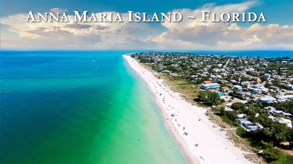 Anna Maria Island is about 30 min away!