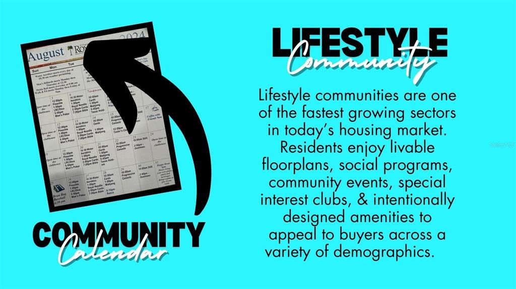 Lifestyle Communities are intentionally designed to make the lives of their residents fun & worry-free!