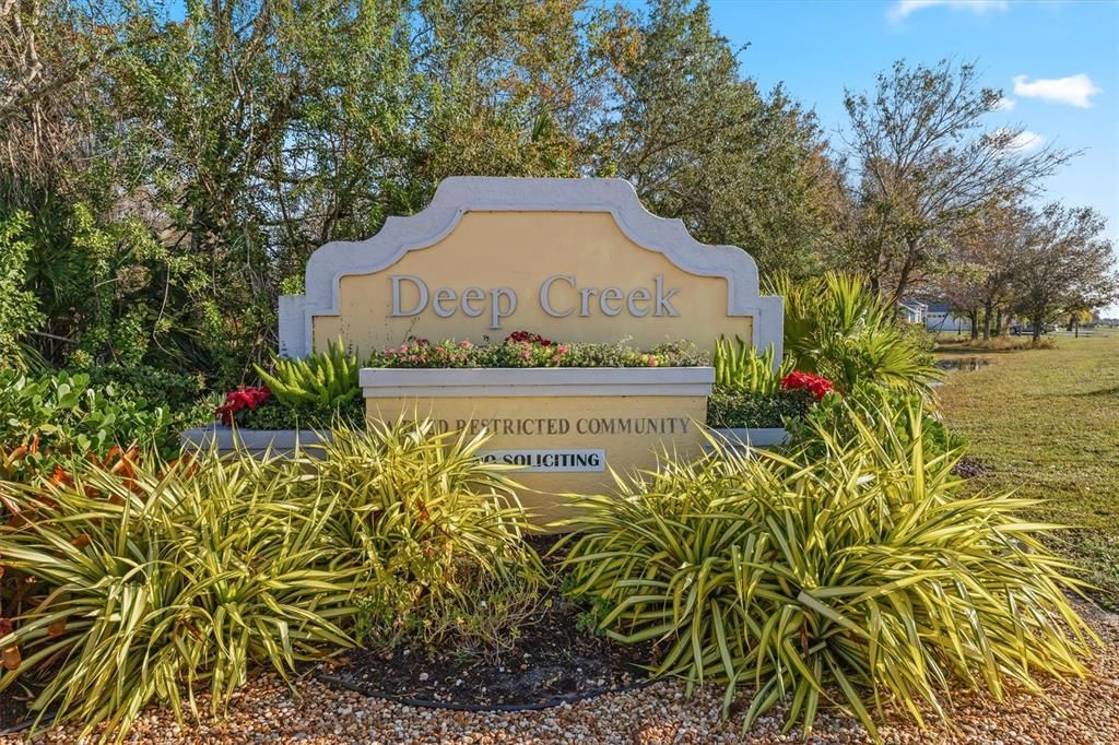 Deep Creek is golf communitywith LOW HOA fees and deedrestrictions which keep thecommunity gleaming!