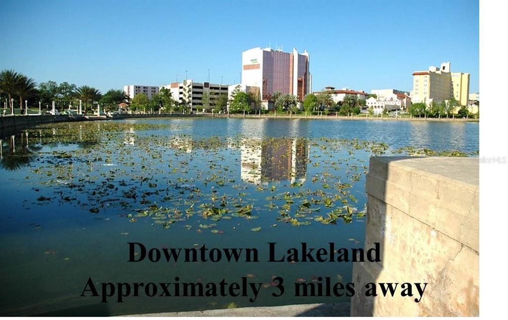 Downtown Lakeland minutes away